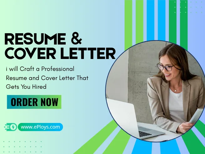 Craft a Professional Resume and Cover Letter That Gets You Hired